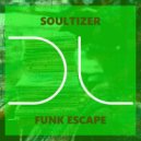 Soultizer - Funk Escape
