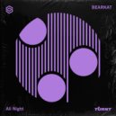 Bearkat - All Night (Original Mix)