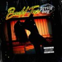 Badd Taz - Pretty Boy ()