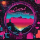 Coastal - Friday I\'m In Love (Original Mix)