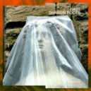 Dast (Italy) - Shadow Roots (Original Mix)