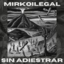MIRKOILEGAL - ADIESTRAMIENTO