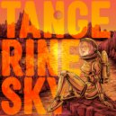 Dr Chrispy & The Stunt Man & Astral Base & Digital Mess - Tangerine Sky (Astral Base & Digital Mess Remix - Radio Cut)