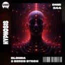 BLONDA & SERES STECH - Hypnosis (Original Mix)