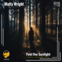Matty Wright - Feel The Sunlight