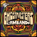 GhostMasters - Lambando