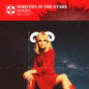 Mavra - Written In The Stars (Original Mix)