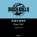 Khubos - Step On! (Original Mix)