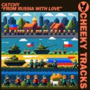 Catchy - From Russia With Love