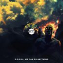 B.O.R.N - We Can Do Anything (Original Mix)