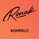 Ronak - Rompelo (Edit)