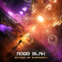 Robb Blak - Gates of Euphoria (Original Mix)