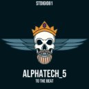 alphatech_5 - To The Beat (Original Mix)