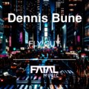 Dennis Bune - Fly Guy