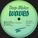 Deep-Maker - Under The Clouds