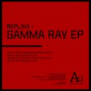 Replika - Gamma Ray