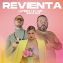 La Perra y el Cari, Rocío Saiz - Revienta (Original Mix)