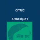 Citric - Arabesque 1 ()