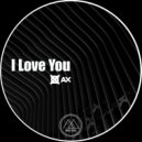Dj Ax - I Love You ()