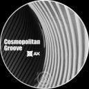 Dj Ax - Cosmopolitan Groove ()
