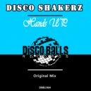 Disco Shakerz - Hands UP (Original Mix)