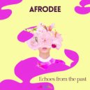 AfroDee - Echoes from the past
