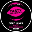 Disko Junkie - Lady (Hear Me Tonight)