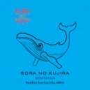 Ishiki No Hikari - Sora no Kujira (Bamboo Flute Hocchiku Jinashi “AIKI”)