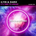 ILYIN & Darix - It\'s Time To Dream (Extended Mix)