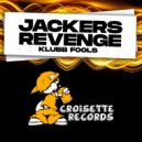 Jackers Revenge - Klubb Fools