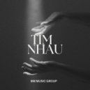 BM MUSIC GROUP - Tìm Nhau (Original Mix)
