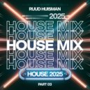 Ruud Huisman - House Mix