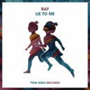 BAF - Lie To Me (Original Mix)