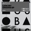 Into It - Love You Baby
