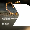 Time Geometry & Jodie Yang-Cooper - Love Sniper