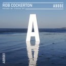 Rob Cockerton - Work It Out (Original Mix)