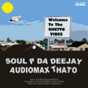 Soul P Da Deejay & AudioMax Thato - Route 101 (Original Mix)