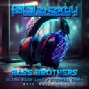 Bass Brothers - Eternal Dawn