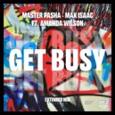 Master Pasha, Max Isaac & Amanda Wilson - Get Busy (Extended Mix)