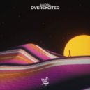 Aludra - Overexcited (Original Mix)