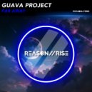 Guava Project - Far Away (Radio Edit)