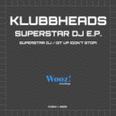 Klubbheads - Superstar DJ (Hip House Mix)