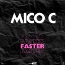 Mico C - Faster (Extended Mix)