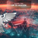 Zader Tro - Up To Heaven (Extended Mix)
