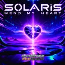 SOLARIS - Mend my Heart (Extended Mix)