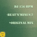 DJ 156 BPM - Beat\'N\'Minus 2 (Original Mix)