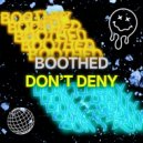 Boothed - Don\'t Deny (Extended Mix)