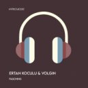 Ertan Koculu, Volgin - Fasching