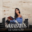 Liz Grimaldo - Garabatos (Intro)