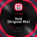 Unlodge - Void (Original Mix)
